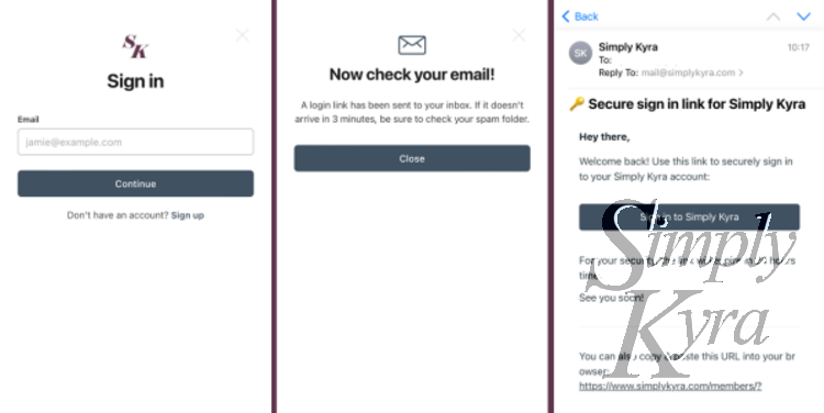 Collage showing three screenshots highlighting the steps to sign. Enter email, check email, and click the link to sign in. 