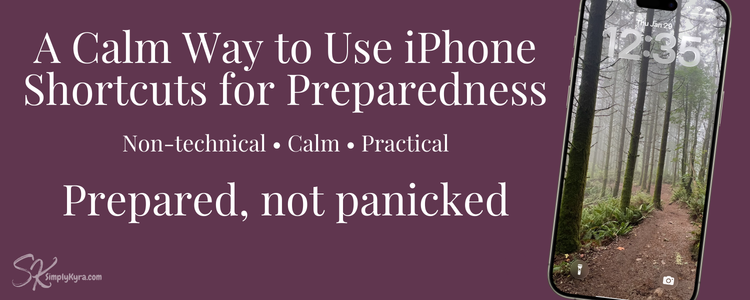 A Calm Guide to iPhone Shortcuts for Preparedness