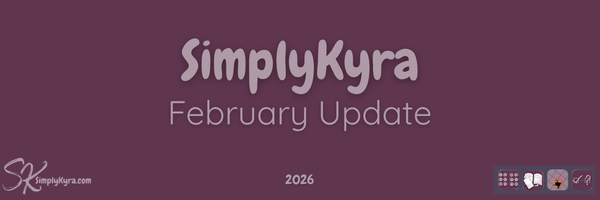 SimplyKyra Monthly Overview: February 2026