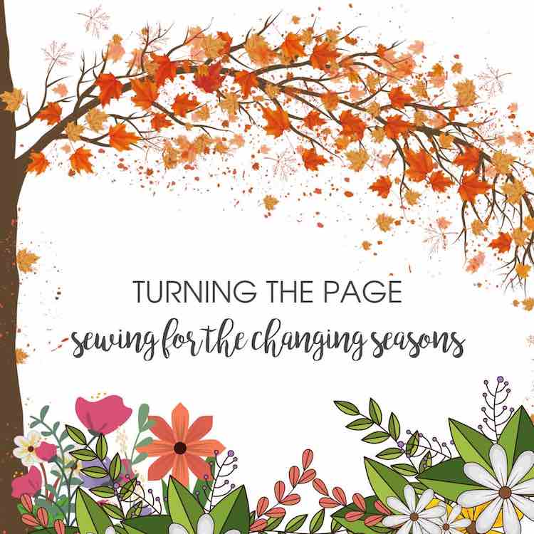 Turning the Page: Sewing for the Changing Seasons Blog Tour