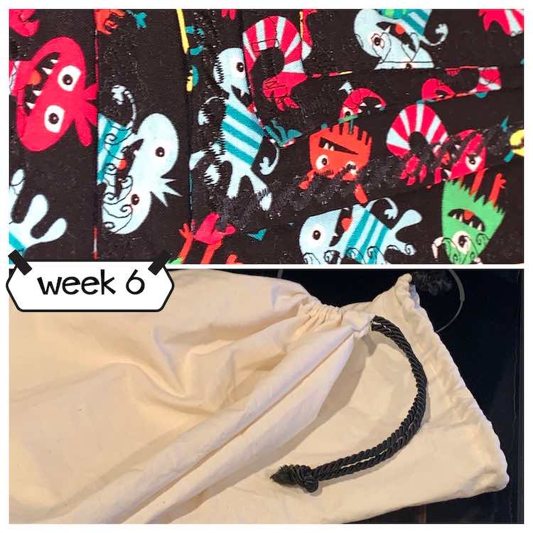 Image shows a collage of two photos and the text "week 6". The top photo shows woven monster napkins with top-stitching while the bottom image shows a cinch topped white bag. 