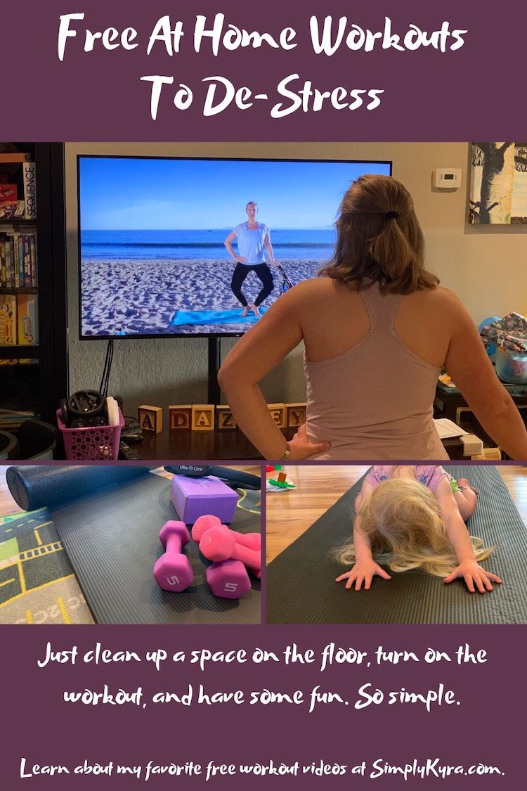 Pinterest image showing the back of me working out to Robin's barre workout, my workout mat with some extra tools, and Zoey in child's pose. Labeled "Free At Home Workouts To De-Stress". Under the images it says: "Just clean up a space on the floor, turn on the workout, and have some fun. So Simple." and "Learn about my favorite free workout videos at SimplyKyra.com."