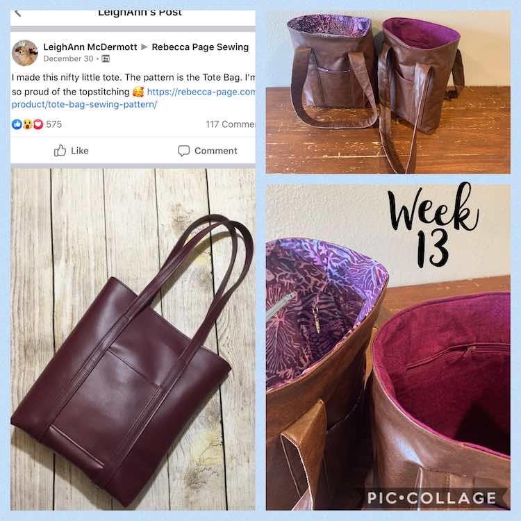 Image is a collage of three photos with text on the right side saying "week 13" in black. On the left is a tall screenshot with a Facebook post on the Rebecca Page Sewing group and a gorgeous leather tote bag below. On the right are two images showing two brown totes with different colored linings on the inside. 