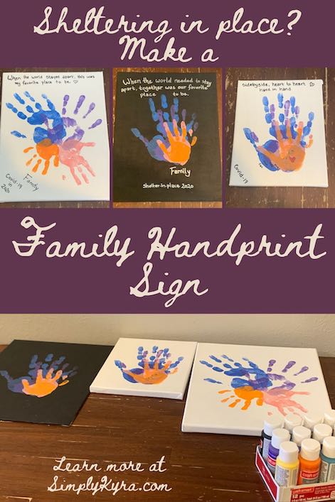 Pinterest image showing the four images, taken from below, and text saying "Sheltering in place? Make a family Handprint Sign" along with my website. The images show the stamped canvas (bottom) and the completed canvases (top).