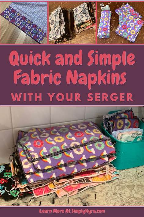 Pinterest image showing the title of my post, my url, and four images of my napkins. The top three images show the fabric folded before it's sewn (left), two piles of napkins (center), and a rolled up cutlery set with a pile of matching napkins (right). The bottom image shows all of my clean napkins stacked next to a container holding the smaller napkins, a couple coasters, and my kids nametags.