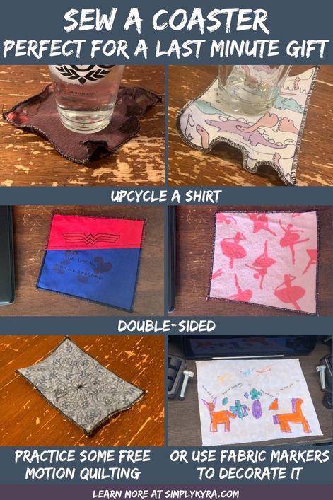 Image is a collage geared towards a Pinterest pin. It shows the title, my main URL, and six images of five different coasters along with text showing that it's double-sided along with allowing you to upcycle a shirt, practice free motion quilting, or use fabric markers to customize it. 