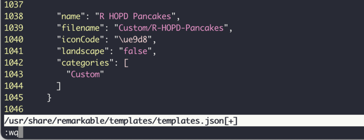 Image shows the JSON for my last custom template with the pathway, surrounded in white, and the letters :wq at the bottom. You can see on the left that the line numbers are much higher than the previous photo.