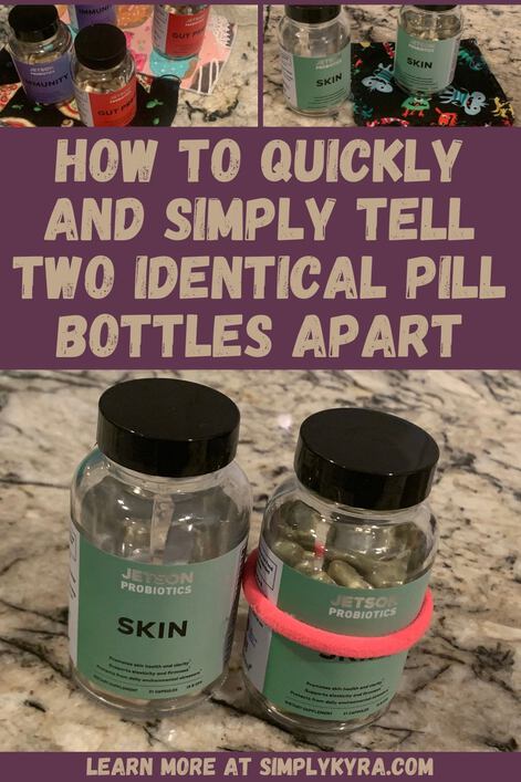 Pinterest image showing the blog title (How to quickly and simply tell two identical pill bottles apart), a "learn more at simplykyra.com", and three images which can all be seen below. 