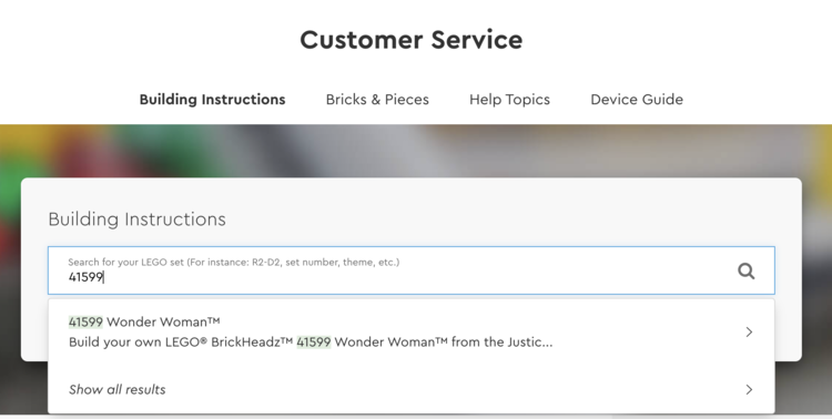 Image shows the Customer Service Building Instructions portal. I've typed in the set number, 41599, and so the dropdown is open showing the matching BrickHeadz™ entry I'm interested in.