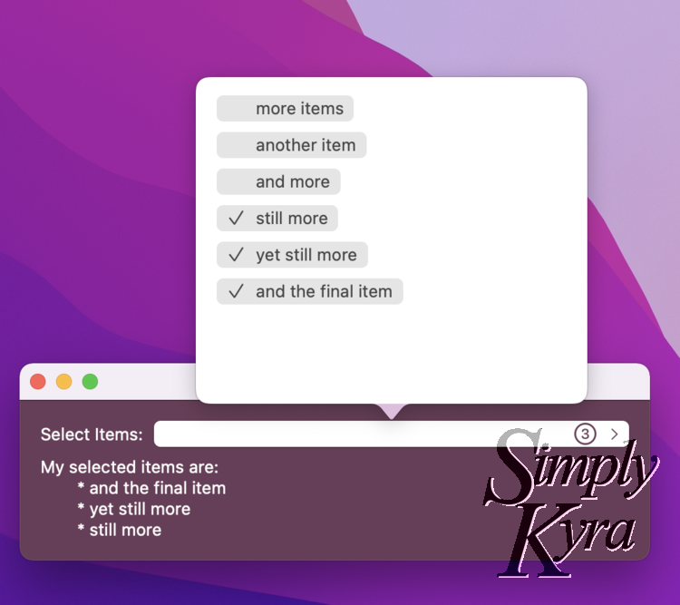 Image shows a purple macOS Window with a popup above it showing six items with five checked off. There's a five with a circle around it on the button and the five checked items are written behind the popup at the bottom of the window. 