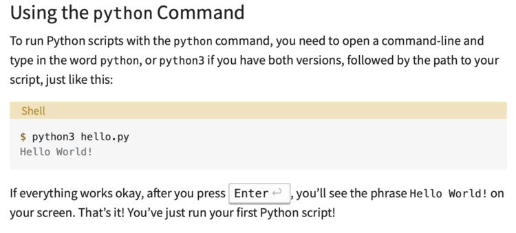 Image is a screenshot of Real Python's post How to Run Your Python Scripts showing using the python command. Specifically for the shell script showing "python3 hello.py" and it's results. 